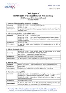 BEREC CNNovember 2014 Draft Agenda BEREC 2014 4th Contact Network (CN) MeetingNovember 2014, Helsinki (Finland)