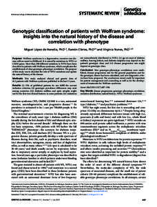 © American College of Medical Genetics and Genomics  Systematic Review Genotypic classification of patients with Wolfram syndrome: insights into the natural history of the disease and