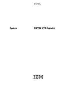 GC28File No. S370-20 Systems  OS/VS2 MVS Overview