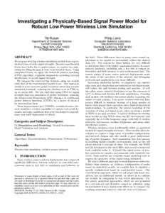 Investigating a Physically-Based Signal Power Model for Robust Low Power Wireless Link Simulation Tal Rusak Department of Computer Science Cornell University