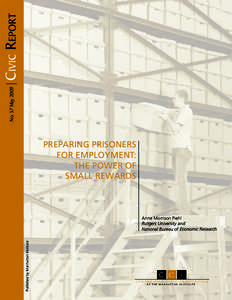 Civic Report No. 57 May 2009 Preparing Prisoners for Employment: The Power of