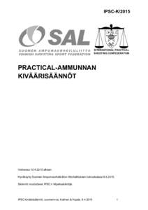 IPSC-KINTERNATIONAL PRACTICAL SHOOTING CONFEDERATION  PRACTICAL-AMMUNNAN