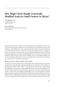 How Might NGOs Handle Genetically Modified Seeds for Small Farmers in Africa? TOM REMINGTON Catholic Relief Services Nairobi, Kenya