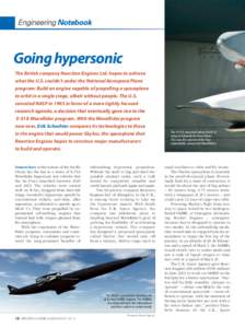 Going hypersonic The British company Reaction Engines Ltd. hopes to achieve what the U.S. couldn’t under the National Aerospace Plane program: Build an engine capable of propelling a spaceplane to orbit in a single sta