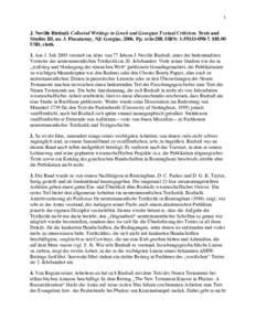 1 J. Neville Birdsall. Collected Writings in Greek and Georgian Textual Criticism. Texts and Studies III, no. 3. Piscataway, NJ: Gorgias, 2006. Pp. xvii+288. ISBN: . $85.00 USD, cloth. 1. Am 1. Juli 2005 ver