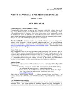 [removed]CD#[removed]ALA Midwinter Meeting WHAT’S HAPPENING: A PRE-MIDWINTER UPDATE January 13, 2012