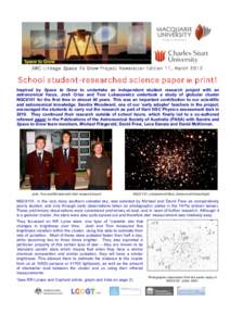 ARC Linkage Space To Grow Project Newsletter Edition 11, March[removed]School student-researched science paper in print! Inspired by Space to Grow to undertake an independent student research project with an astronomical f