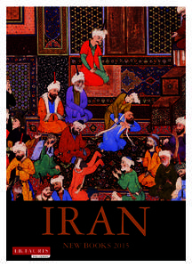 IRAN NEW BOOKS 2015 THE IDEA OF IRAN SERIES PUBLISHED IN ASSOCIATION WITH THE SOUDAVAR FOUNDATION