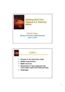 Modeling Short Term Regional U.S. Electricity Market Phillip Tseng, Energy Information Administration