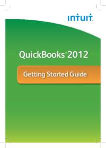 QuickBooks 2012 ® Getting Started Guide  STATEMENTS IN THIS DOCUMENT REGARDING THIRD-PARTY STANDARDS OR