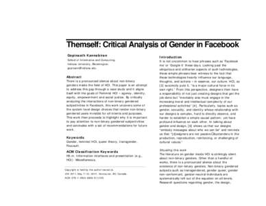 Themself: Critical Analysis of Gender in Facebook Gopinaath Kannabiran School of Informatics and Computing, Indiana University, Bloomington. 