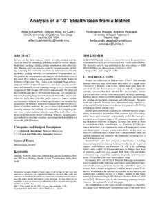 Analysis of a “/0” Stealth Scan from a Botnet Alberto Dainotti, Alistair King, kc Claffy Ferdinando Papale, Antonio Pescapé  CAIDA, University of California, San Diego