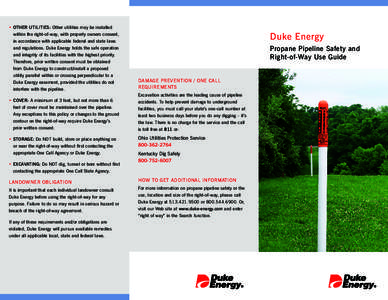 •	OTHER UTILITIES: Other utilities may be installed  Duke Energy within the right-of-way, with property owners consent, in accordance with applicable federal and state laws