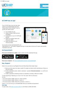 UC SHIP has an app!  UC SHIP has an app! Your UC SHIP plan is just one tap away with the new StudentHealth app from