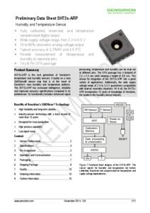 Preliminary Data Sheet SHT3x-ARP Humidity and Temperature Sensor  Fully calibrated, linearized, and temperature compensated digital output  Wide supply voltage range, from 2.4 to 5.5 V  10 to 90% ratiometric ana