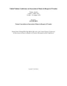 United Nations Conference on Succession of States in Respect of Treaties, volume III,  : Documents of the Conference - Vienna Convention on Succession of States in Respect of Treaties