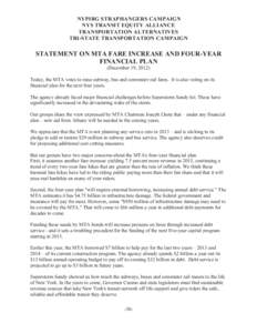 NYPIRG STRAPHANGERS CAMPAIGN NYS TRANSIT EQUITY ALLIANCE TRANSPORTATION ALTERNATIVES TRI-STATE TRANSPORTATION CAMPAIGN  STATEMENT ON MTA FARE INCREASE AND FOUR-YEAR