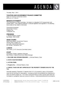 Thursday, May 1, 2014  TAXATION AND GOVERNMENT FINANCE COMMITTEE Room[removed], Convention Center 8:00 a.m. to 11:30 a.m.,