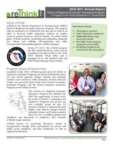 Annual Report District 5 Regional Commuter Assistance Program A Program of the Florida Department of Transportation About reThink reThink is the Florida Department of Transportation (FDOT)