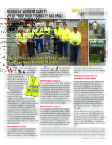 ROADWAY WORKER SAFETY WEAR YOUR HIGH-VISIBILITY CLOTHING Tow truck drivers