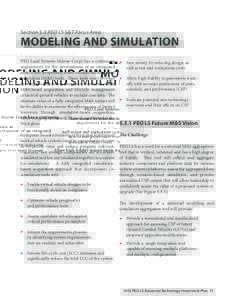 Section 5.3 PEO LS S&T Focus Area  MODELING AND SIMULATION PEO Land Systems Marine Corps has a continuing ▶▶ Save money by reducing design, as requirement for the development of an integrated