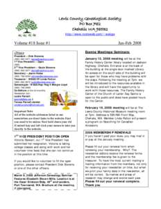 Lewis County Genealogical Society PO Box 782 Chehalis WAhttp://www.rootsweb.com/~walcgs  Volume #18 Issue #1