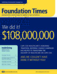 insideGiving: Commemorative Campaign Issue  Foundation Times Honoring Tradition, Inspiring Change: The Campaign for Cape Cod Healthcare