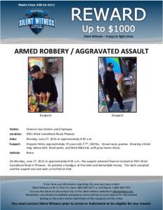 Media Case #Silent Witness – It pays to fight crime ARMED ROBBERY / AGGRAVATED ASSAULT