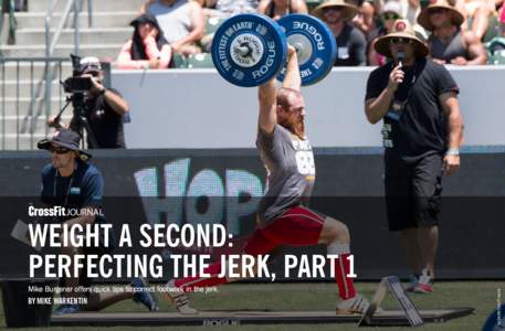 THE  JOURNAL Mike Burgener offers quick tips to correct footwork in the jerk.
