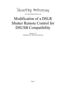 www.shoestringastronomy.com  Modification of a DSLR Shutter Remote Control for DSUSB Compatibility Revision 1.0
