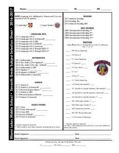 Miami Lakes Middle School • Seventh Grade Subject Selection Sheet • Name: ___________________________________ NOTE: Language Arts, Mathematics, Science and Civics are required of all 7th graders. [ ] Cambr