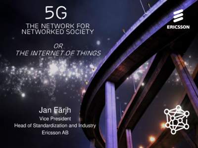 5g  The Network for Networked Society  Or