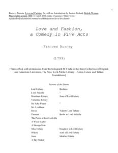 1 Burney, Frances. Love and Fashion. Ed. with an Introduction by Jessica Richard. British Women Playwrights aroundAprildate of access.] <http://wwwsul.stanford.edu/mirrors/romnet/wp1800/editions/love/lo