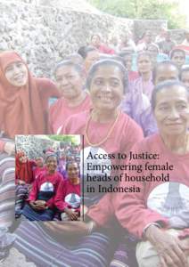 Access to Justice: Empowering female heads of household in Indonesia  Access to Justice: