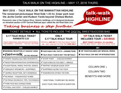 TALK-WALK ON THE HIGHLINE – MAY 17, 2018 THURS. MAYTALK WALK ON THE MANHATTAN HIGHLINE The renowned picturesque West Side 1.45 mi. linear park near the Javits Center and Hudson Yards beyond Chelsea Market. Pano