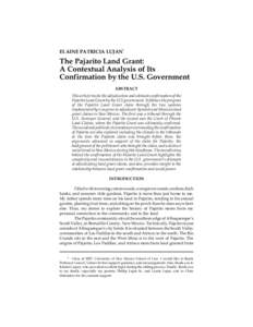 ELAINE PATRICIA LUJAN*  The Pajarito Land Grant: A Contextual Analysis of Its Confirmation by the U.S. Government ABSTRACT