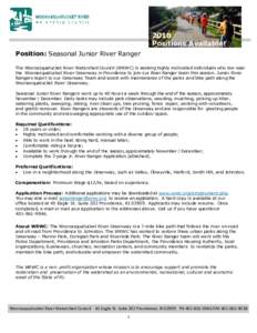 2018 Application Seasonal Jr. River Ranger 2018 Positions Available! Position: Seasonal Junior River Ranger The Woonasquatucket River Watershed Council (WRWC) is seeking highly motivated individuals who live near