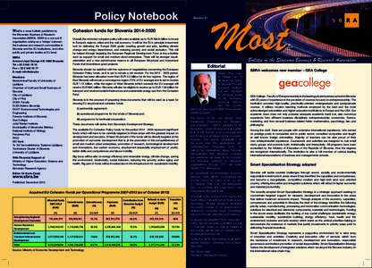 Policy Notebook Most is a news bulletin published by the Slovenian Business & Research Association (SBRA). SBRA is a non-profit organisation acting as a ‘bridge’ between