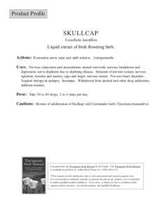 Product Profile  SKULLCAP Scutellaria lateriflora  Liquid extract of fresh flowering herb.