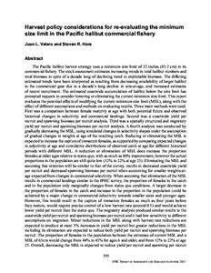 Harvest policy considerations for re-evaluating the minimum size limit in the PaciÞc halibut commercial Þshery Juan L. Valero and Steven R. Hare Abstract The PaciÞc halibut harvest strategy uses a minimum size limit o