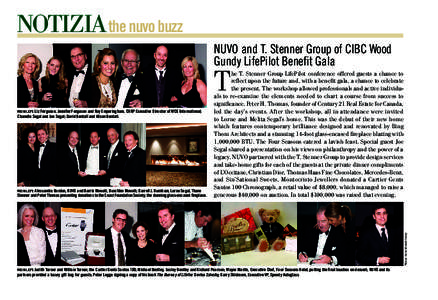 NOTIZIA the nuvo buzz NUVO and T. Stenner Group of CIBC Wood Gundy LifePilot Benefit Gala T FROM LEFT: Liz Ferguson, Jennifer Ferguson and Roy Emperingham, CHRP Executive Director of WCG International;