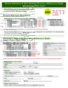 Grower Advocate & Ag Directory & Resource Guide Advertising Order Form Advertising space is on a first come basis, so reserve your ad space today!  SAVE