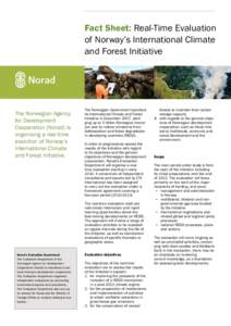 Fact Sheet: Real-Time Evaluation of Norway’s International Climate and Forest Initiative The Norwegian Agency for Development