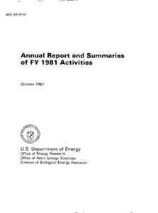 DOE/ER[removed]Annual Report and Summaries of FY 1981 Activities October 1981