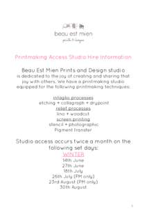          Printmaking Access Studio Hire Information