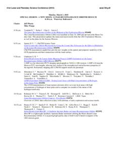 41st Lunar and Planetary Science Conference[removed]sess104.pdf Monday, March 1, 2010 SPECIAL SESSION: A NEW MOON: LUNAR RECONNAISSANCE ORBITER RESULTS