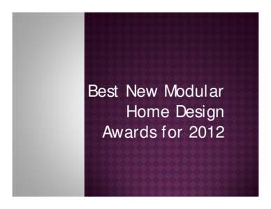 Microsoft PowerPoint - Best New Modular Home Design [Read-Only]