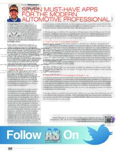 seven must-have apps for the modern automotive professional In the January and February issues of AutoSuccess magazine, I offered why you