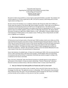 Frequently	
  Asked	
  Questions	
   Regarding	
  the	
  Florida	
  High	
  School	
  Athletic	
  Association	
  Rules	
   On	
  Recruiting	
  and	
  Financial	
  Aid	
   Lakeland	
  Christian	
  School