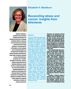 Elizabeth H. Blackburn  Reconciling stress and cancer: insights from telomeres